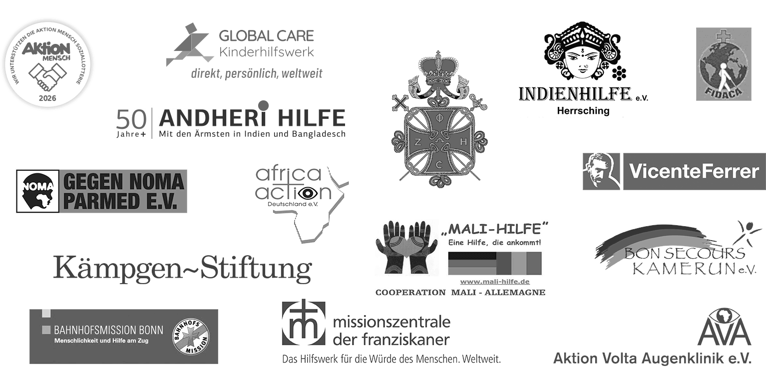 Unsere Partner: Aktion Mensch, Aktion Volta Augenklinik, Andheri Hilfe, Gegen Noma Parmed, FIDACA, Patriarchalischer Orden, Kämpgen-Stiftung, Missionszentrale der Franziskaner, Indienhilfe Herrsching, Bahnhofsmission Bonn, Global Care Kinderhilfswerk, Bon Secours Kamerun, africa action Deutschland, Vincente Ferrer, Mali-Hilfe